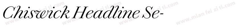 Chiswick Headline Se字体转换